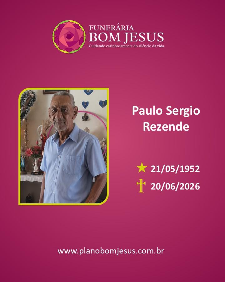 A Funerária Bom Jesus comunica o falecimento da Sr. PAULO SERGIO REZENDE