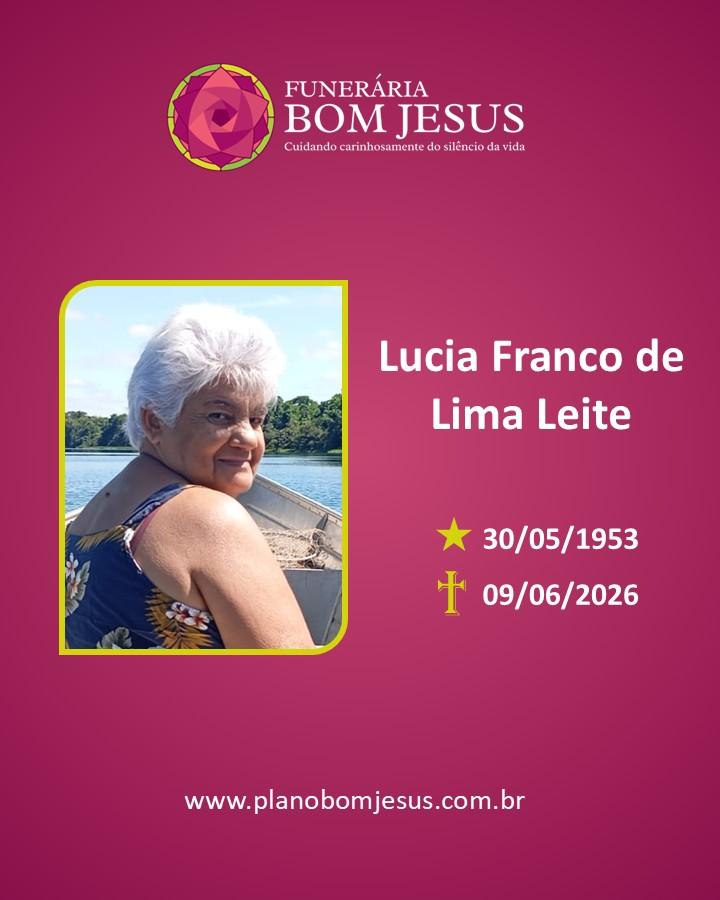 A Funerária Bom Jesus comunica o falecimento da Sra. Lucia Franco de Lima Leite.