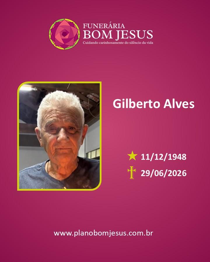 A Funerária Bom Jesus comunica o falecimento do Sr. Gilberto Alves.