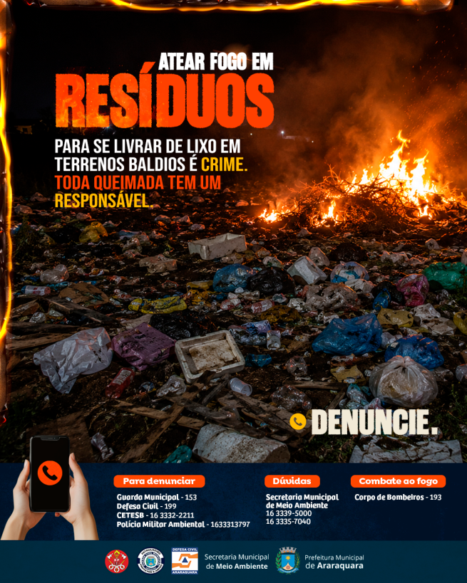 Araraquara intensifica campanha contra queimadas e reforça proibição legal