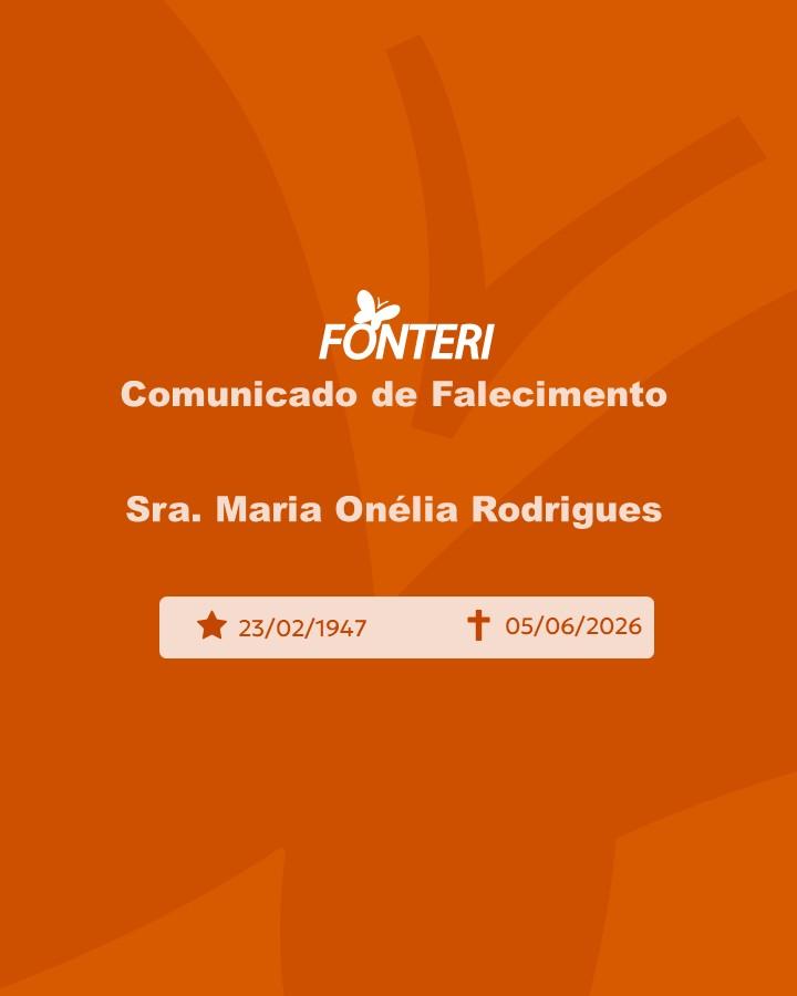 Com pesar, nos despedimos da Sra. Maria Onélia Rodrigues
