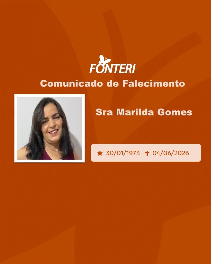 Com pesar, nos despedimos da Sra. Marilda Camargo