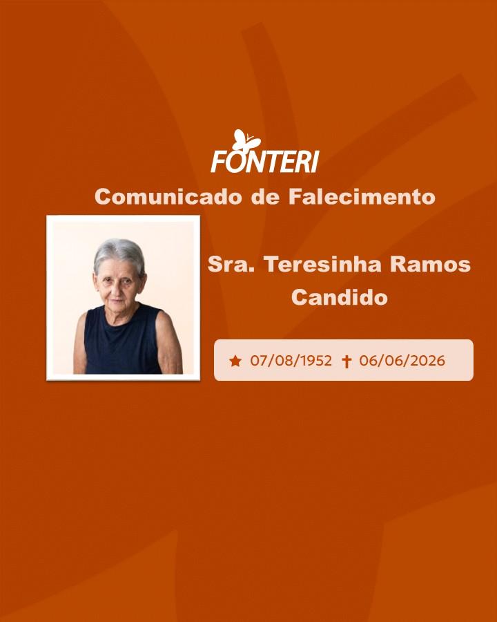 Com pesar, nos despedimos da Sra. Teresinha Moraes Candido 