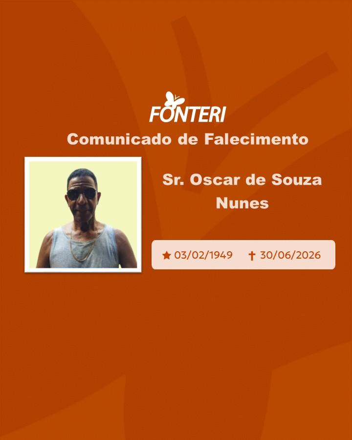 Com pesar, nos despedimos do Sr. Oscar de Souza Nunes