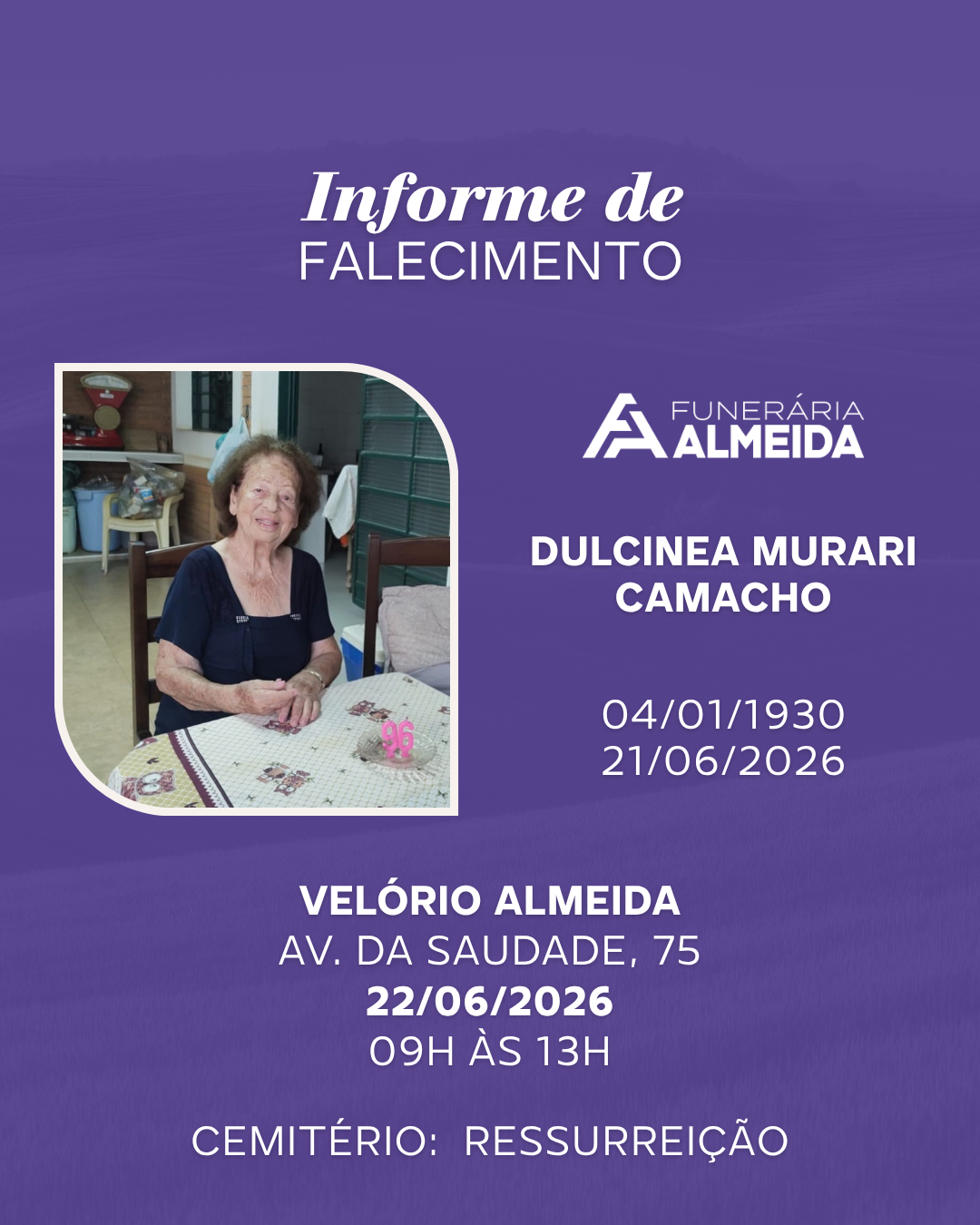 Comunicamos o falecimento da SRA. DULCINEA MURARI CAMACHO