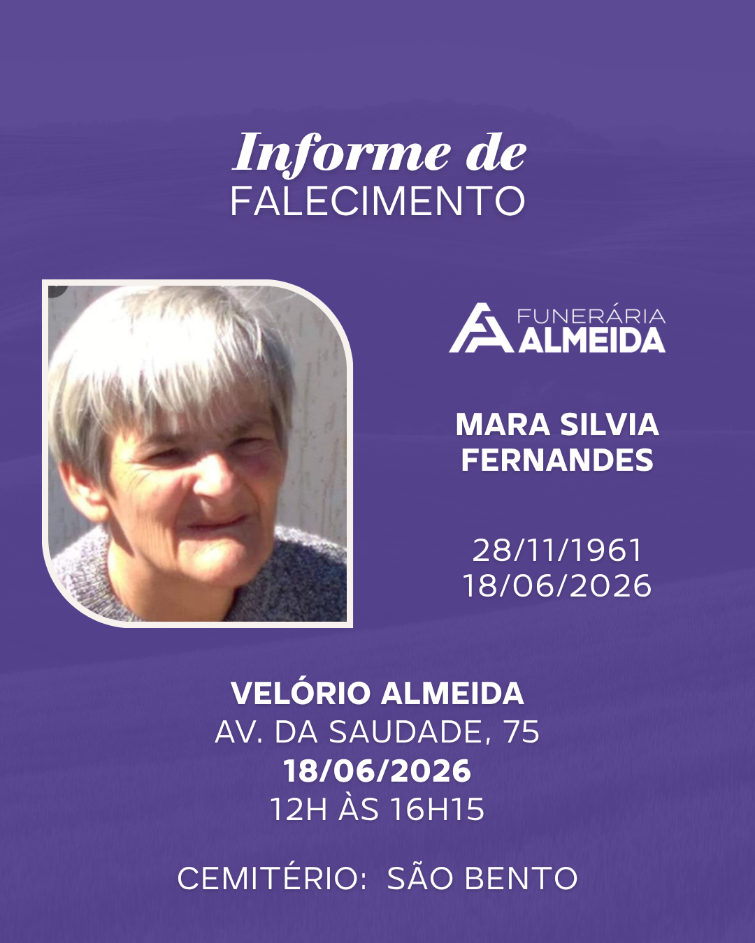 Comunicamos o Falecimento da Sra. MARA SILVIA FERNANDES