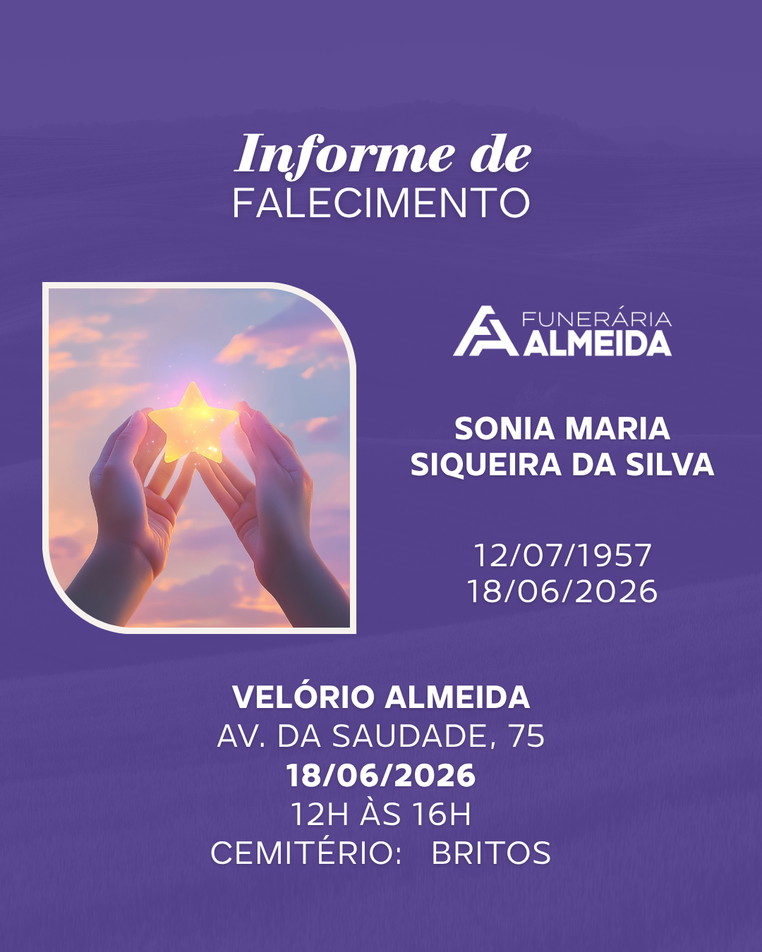 Comunicamos o Falecimento da Sra. SONIA MARIA SIQUEIRA DA SILVA