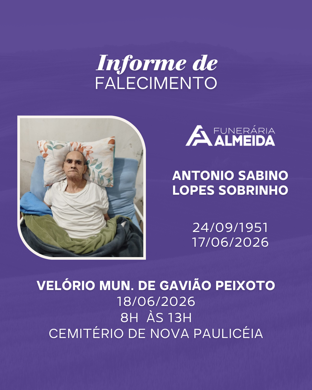Comunicamos o falecimento do SR. ANTONIO SABINO LOPES SOBRINHO