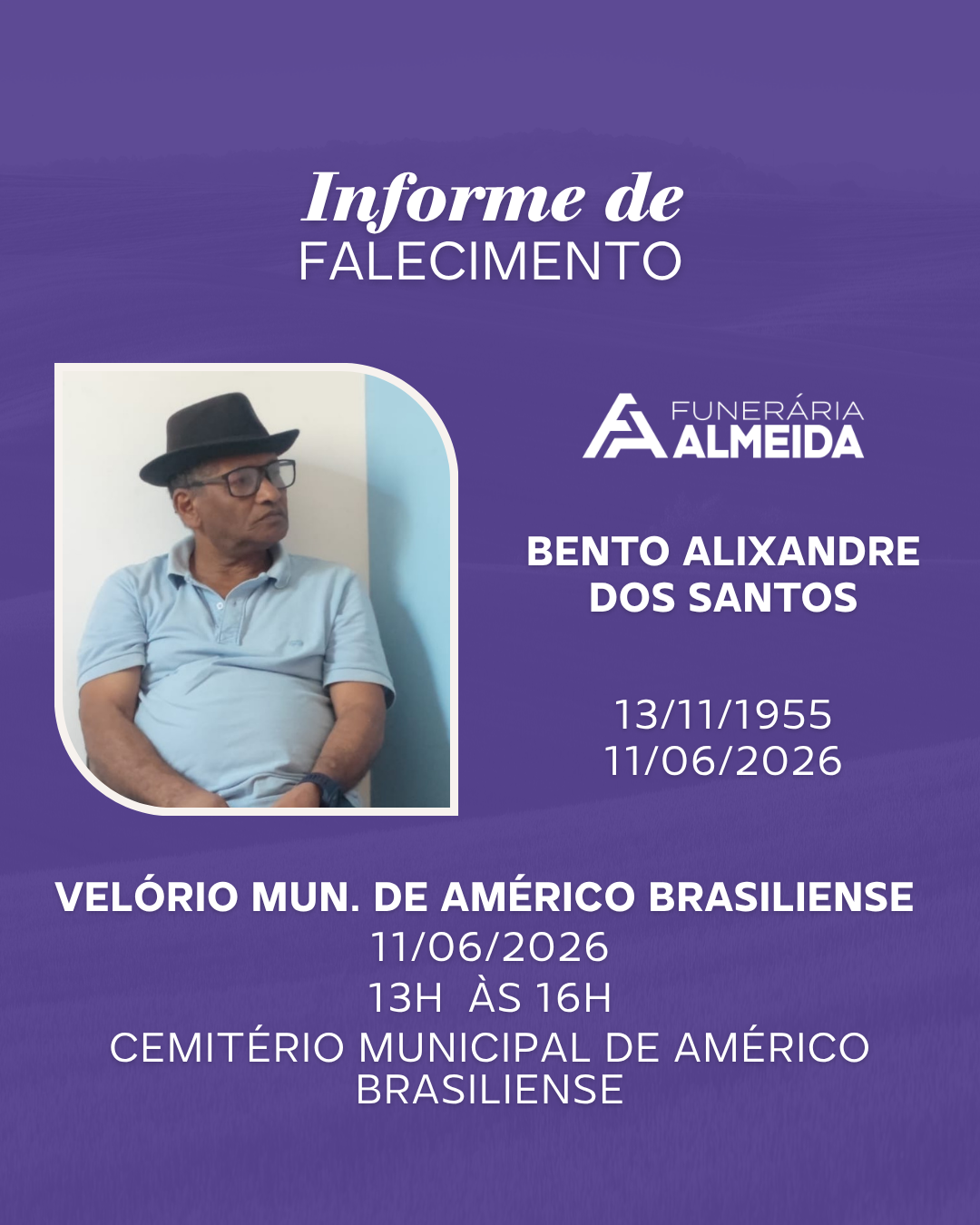 Comunicamos o falecimento do SR. BENTO ALIXANDRE DOS SANTOS