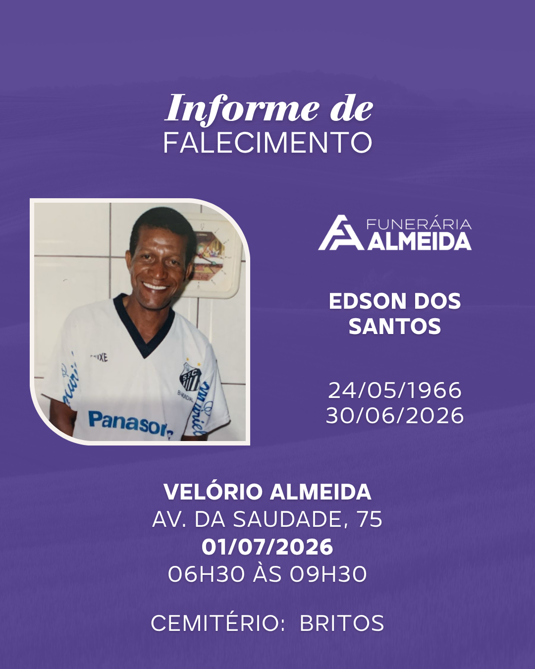 Comunicamos o Falecimento do SR. EDSON DOS SANTOS