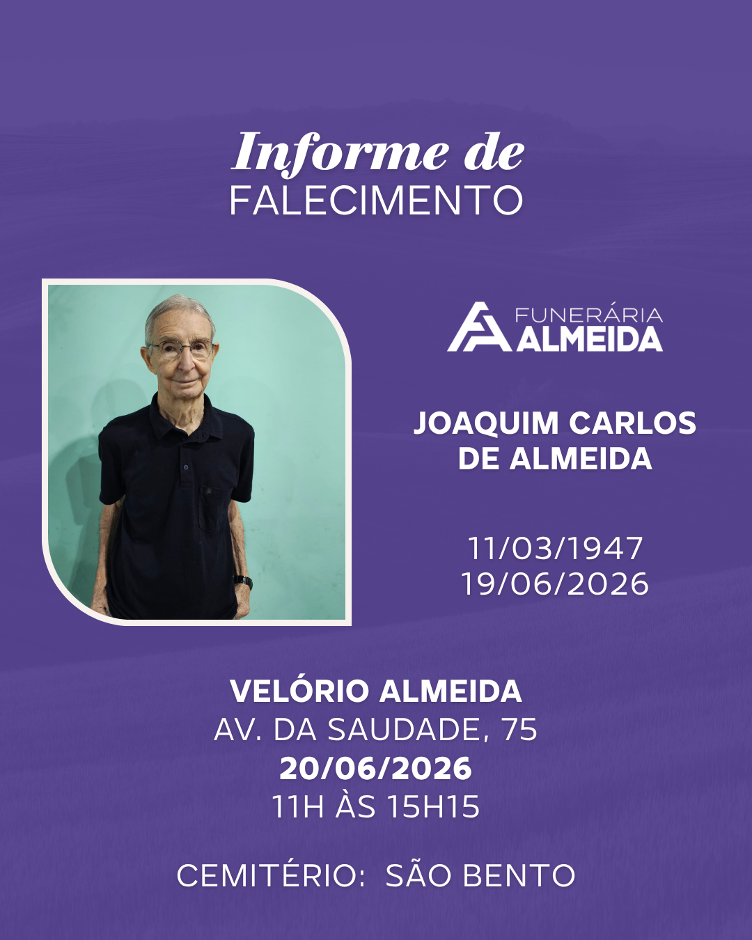 Comunicamos o Falecimento do SR. JOAQUIM CARLOS DE ALMEIDA