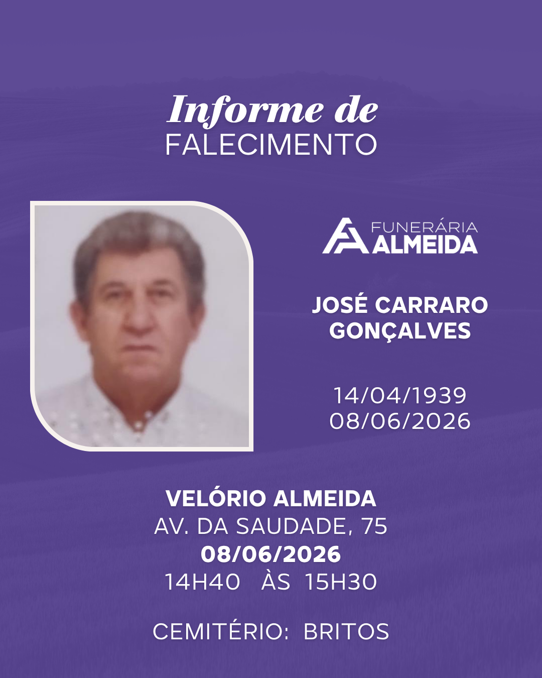 Comunicamos o falecimento do SR. JOSE CARRARO GONÇALVES