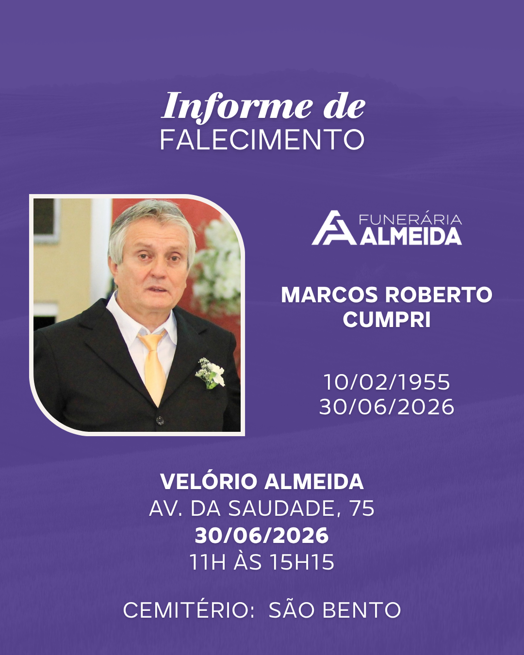 Comunicamos o falecimento do SR. MARCOS ROBERTO CUMPRI (conhecido como MARCÃO DO SINDICATO)