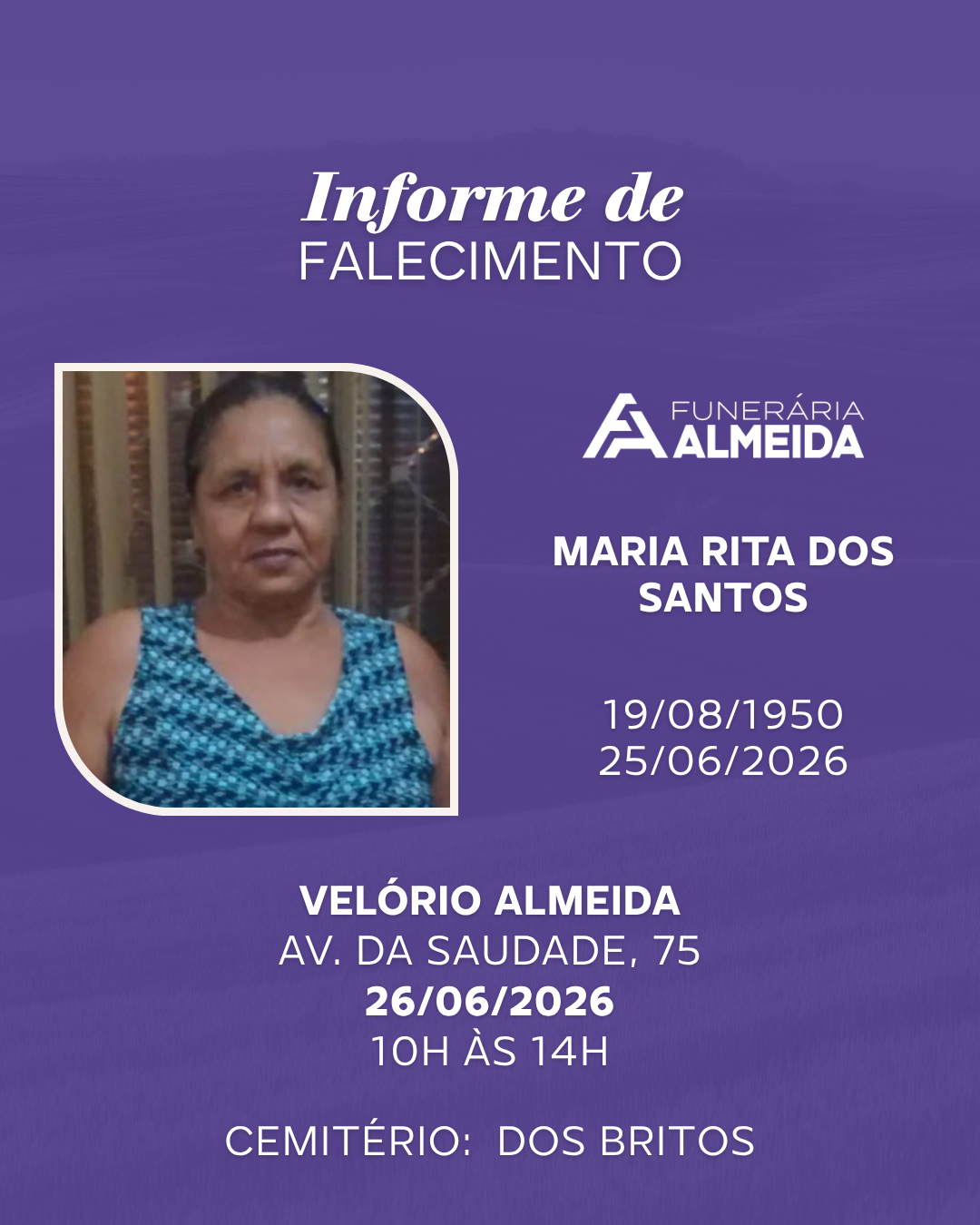 Funerária Almeida comunica i falecimento da SRA. MARIA RITA DOS SANTOS