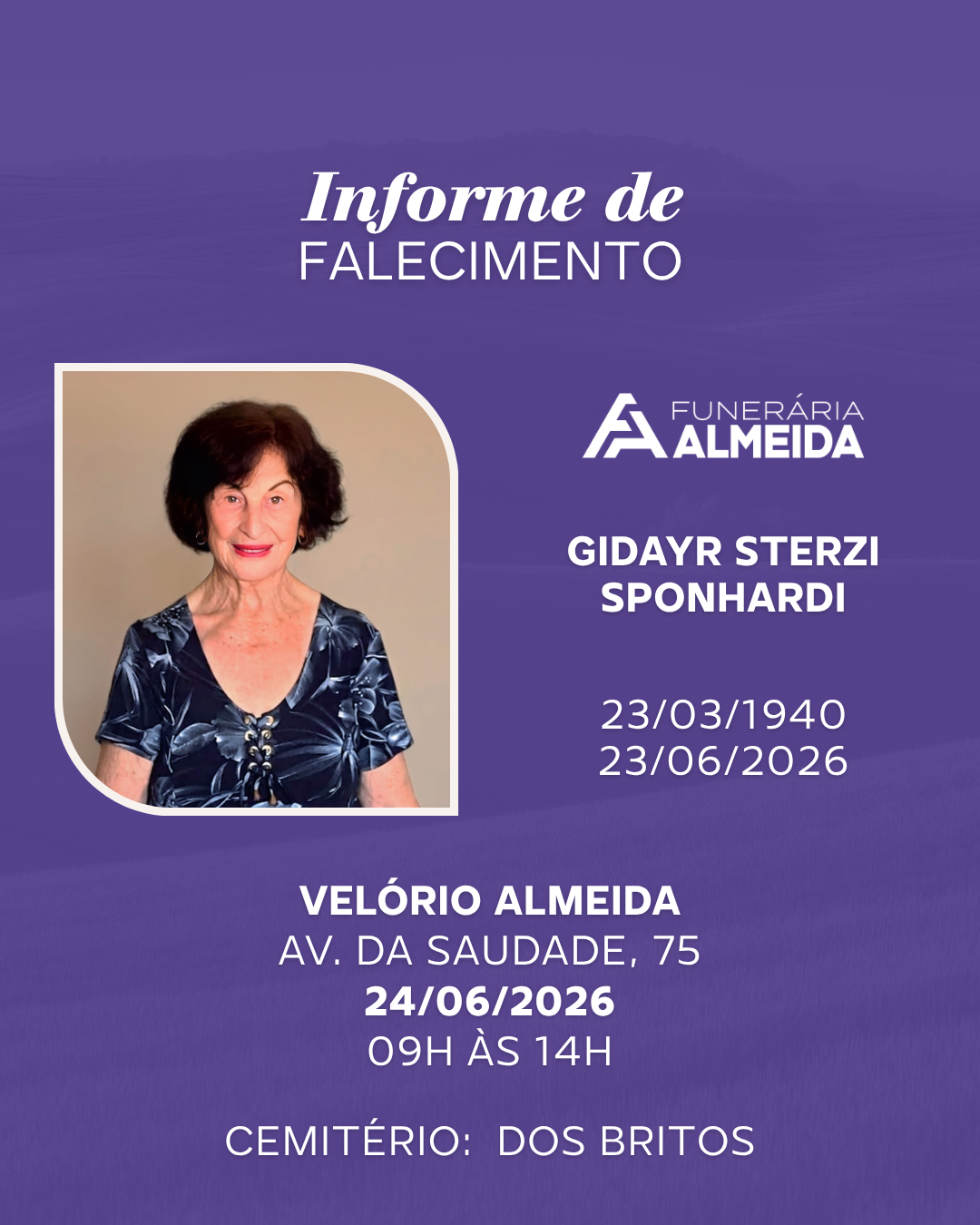 Funerária Almeida comunica o falecimento da SRA. GIDAYR STERZI SPONHARDI