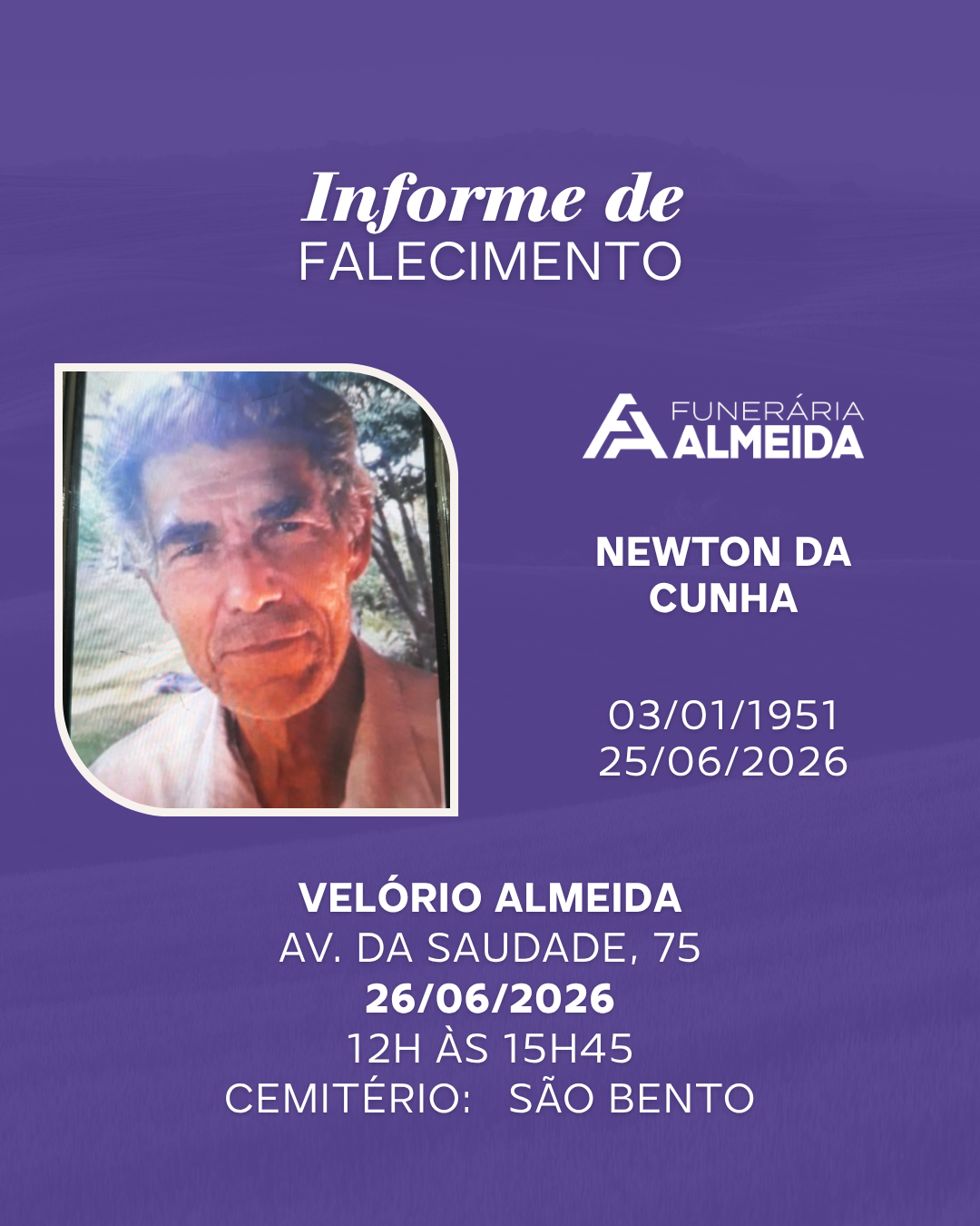 Funerária Almeida comunica o falecimento do SR. NEWTON DA CUNHA
