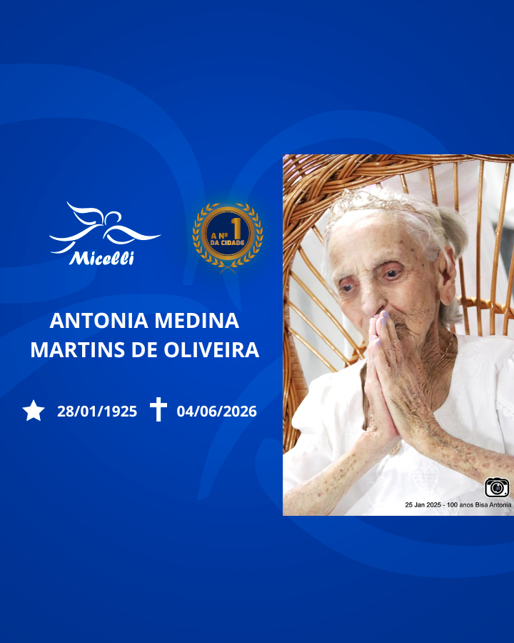 O GRUPO MICELLI COMUNICA O FALECIMENTO DA SRA. ANTONIA MEDINA MARTINS DE OLIVEIRA.
