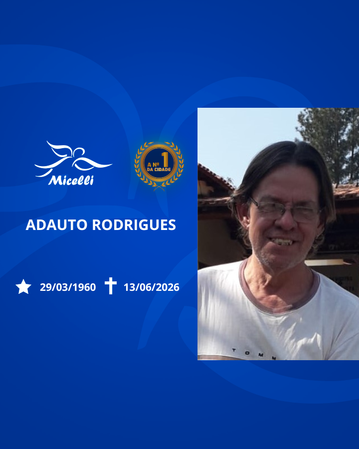 O GRUPO MICELLI COMUNICA O FALECIMENTO DO SR. ADAUTO RODRIGUES.