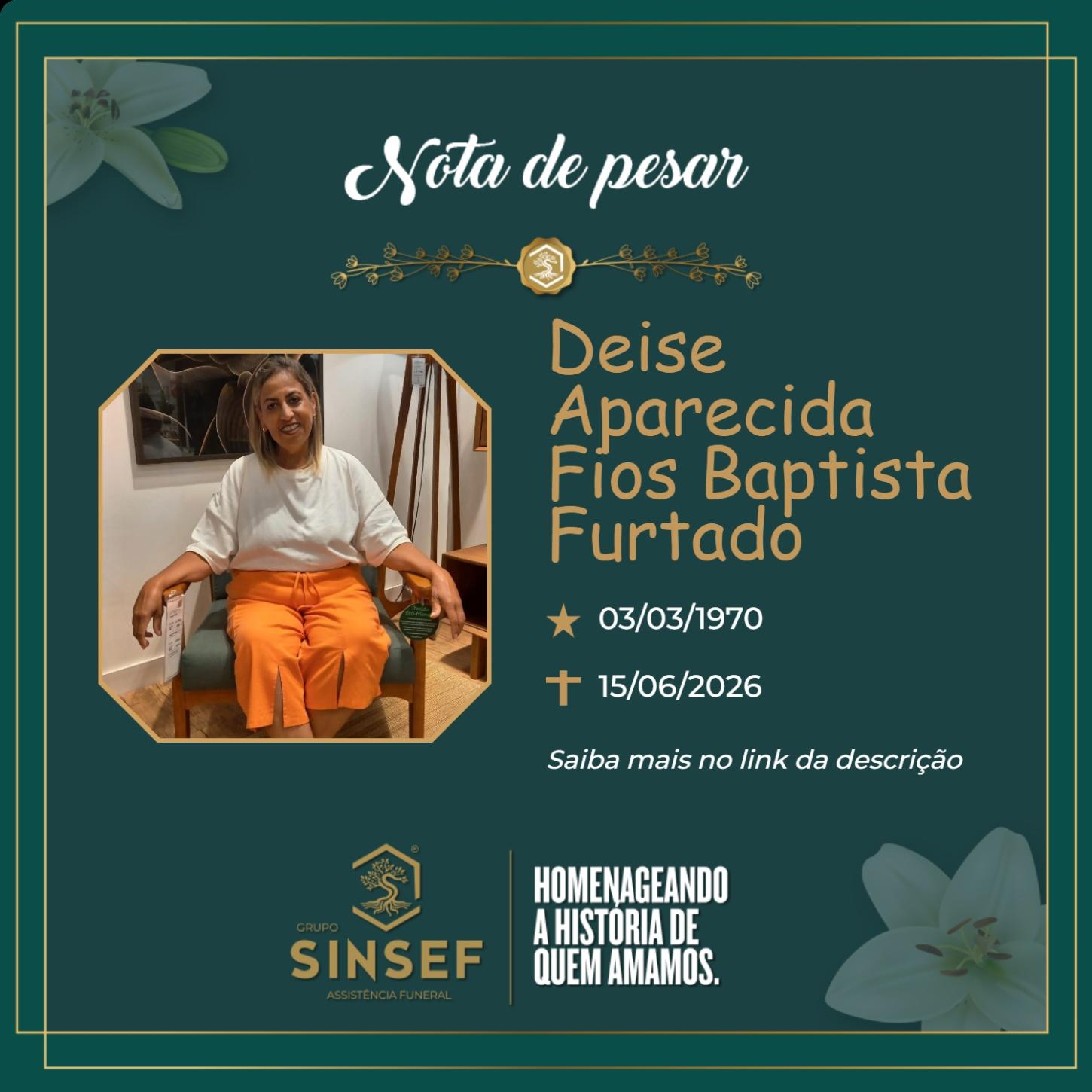 O Grupo Sinsef se despede da Sra. Deise Aparecida Fios Baptista Furtado