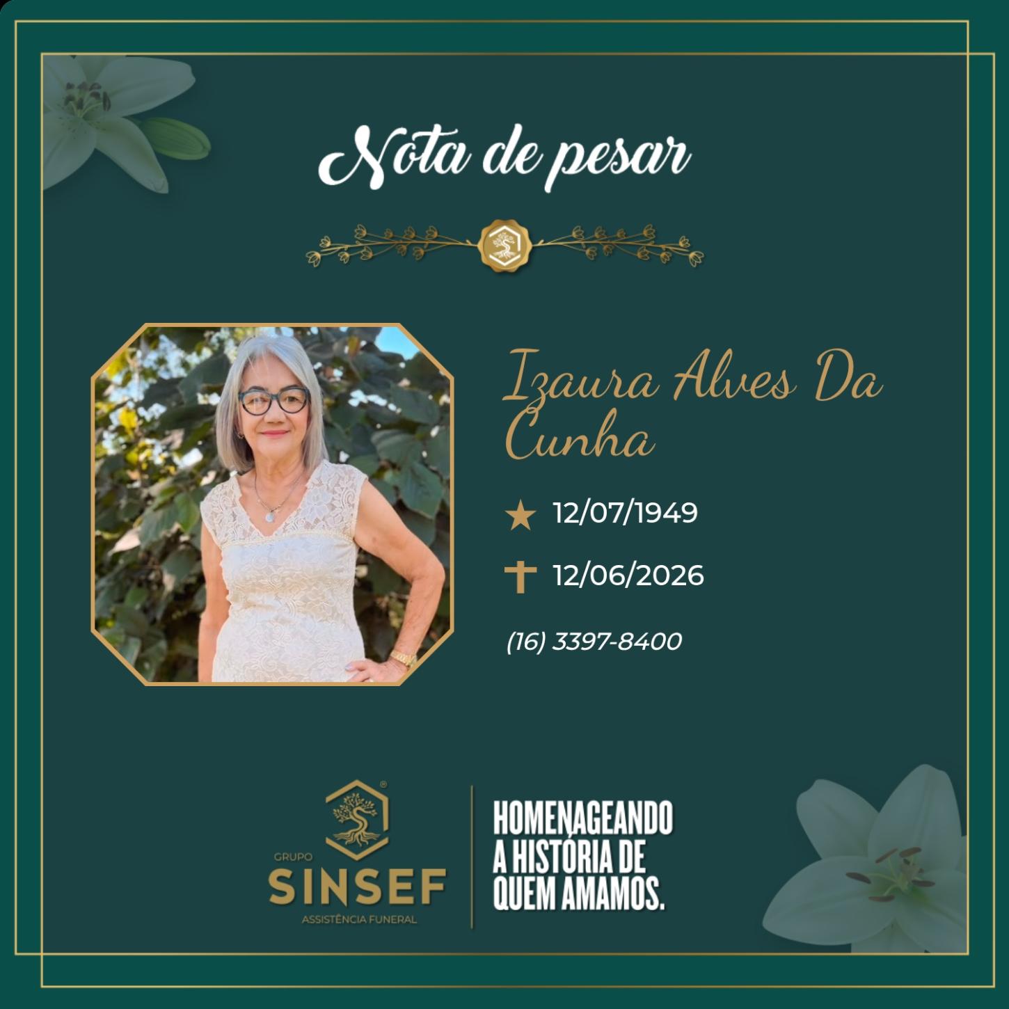 O Grupo Sinsef se despede da Sra. Izaura Alves da Cunha 