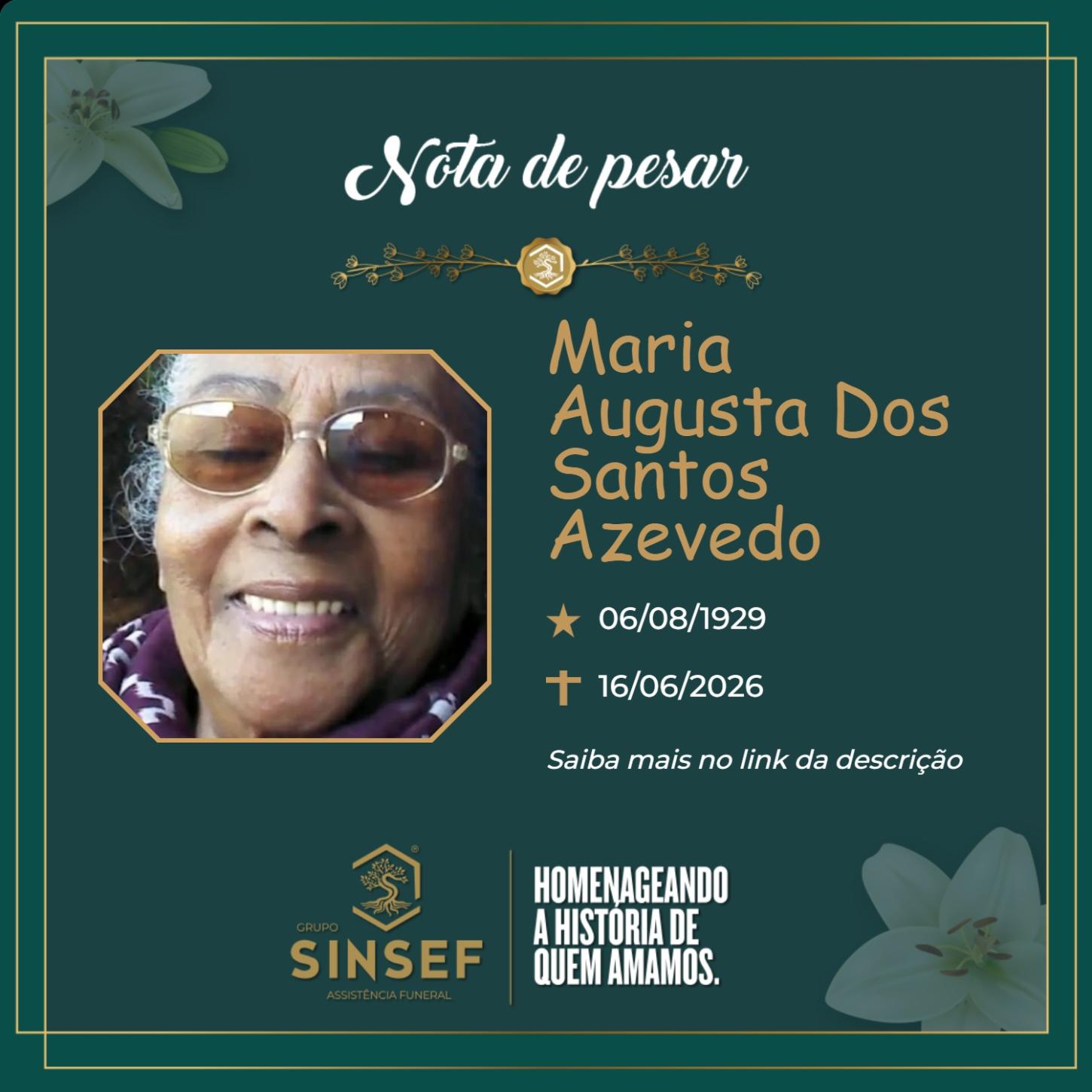 O grupo Sinsef se despede da Sra. Maria Augusta dos Santos Azevedo