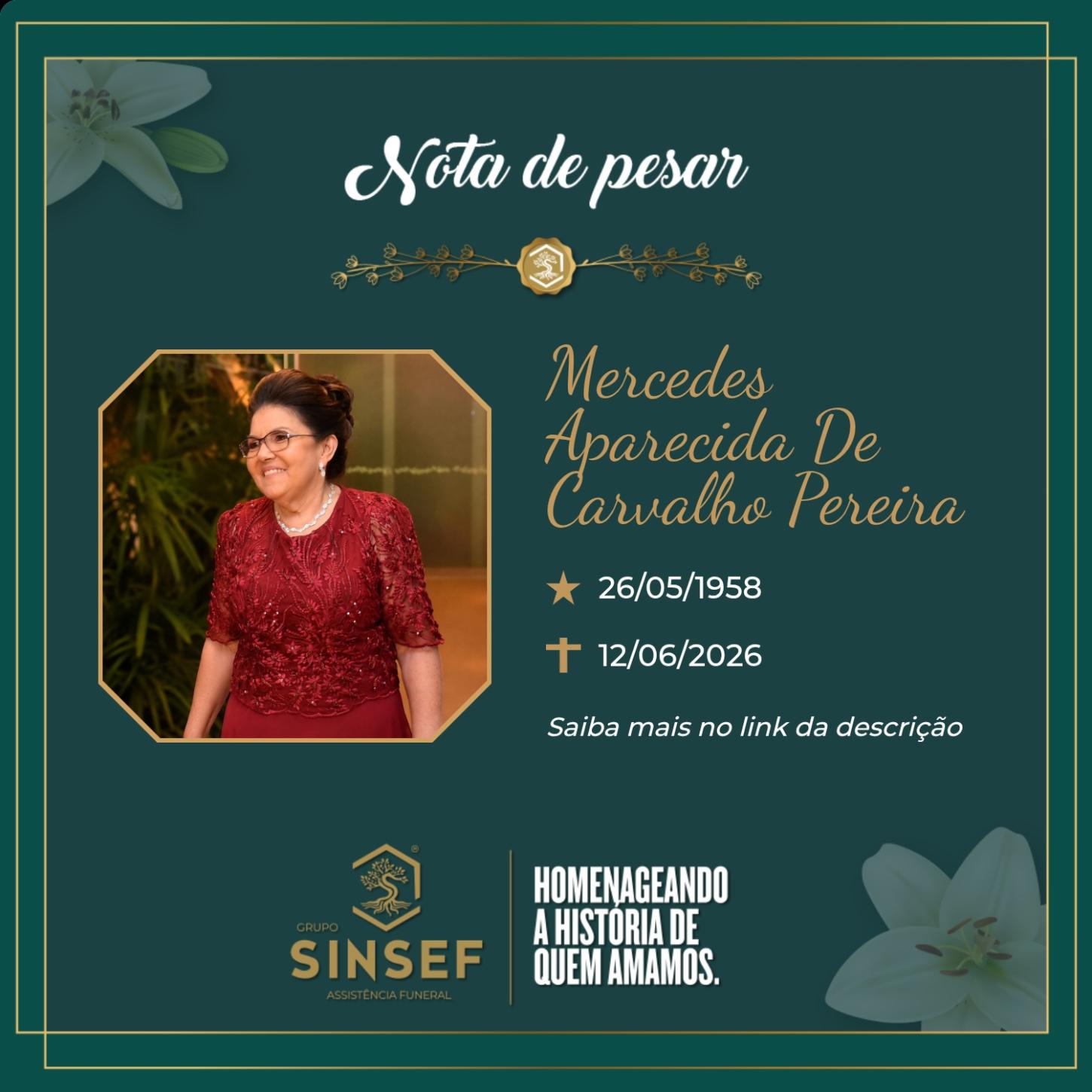 O Grupo Sinsef se despede da Sra. Mercedes Aparecida de Carvalho Pereira 