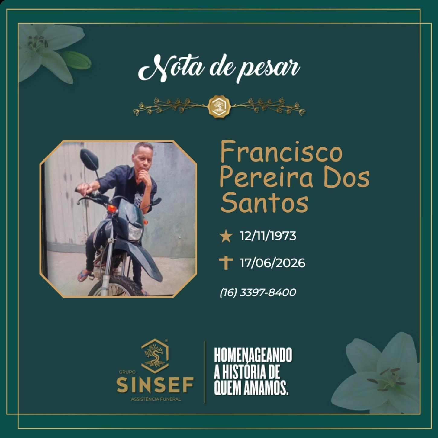 O Grupo Sinsef se despede do Sr. Francisco Pereira dos Santos