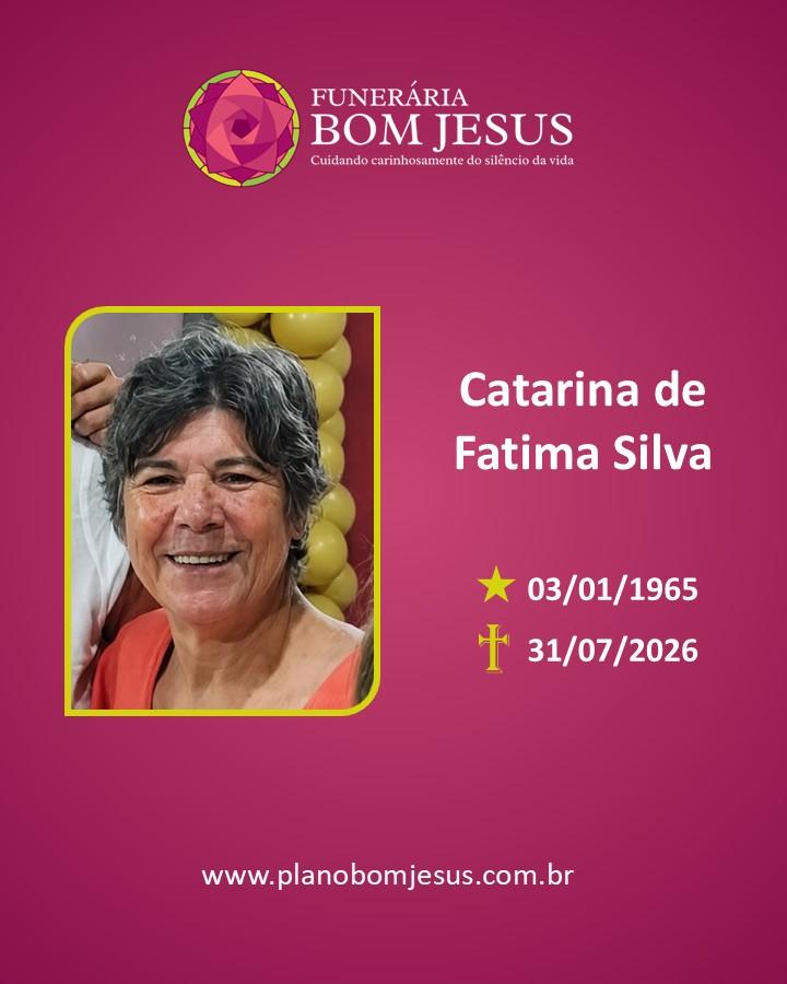 A Funerária Bom Jesus comunica o falecimento da Sra. Catarina de Fatima Silva.