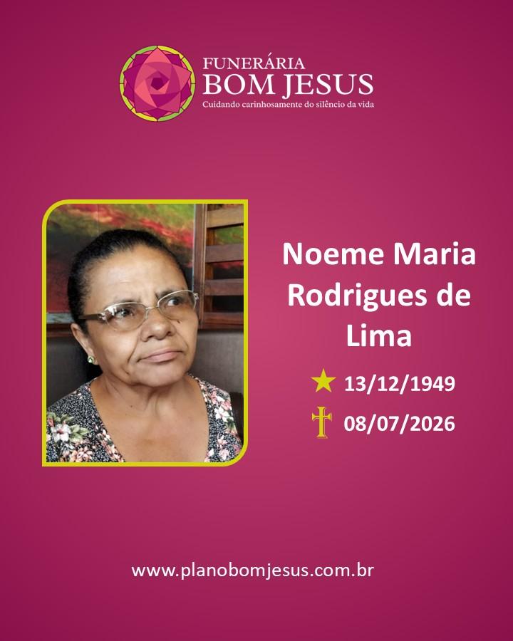 A Funerária Bom Jesus comunica o falecimento da Sra. Noeme Maria Rodrigues de Lima