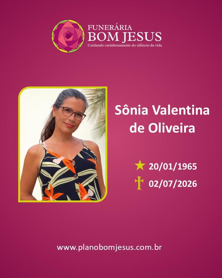 A Funerária Bom Jesus comunica o falecimento da Sra. Sônia Valentina de Oliveira.