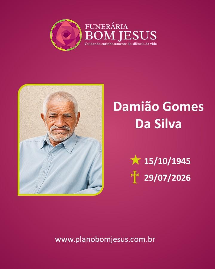 A Funerária Bom Jesus comunica o falecimento do Sr. DAMIÃO GOMES DA SILVA 