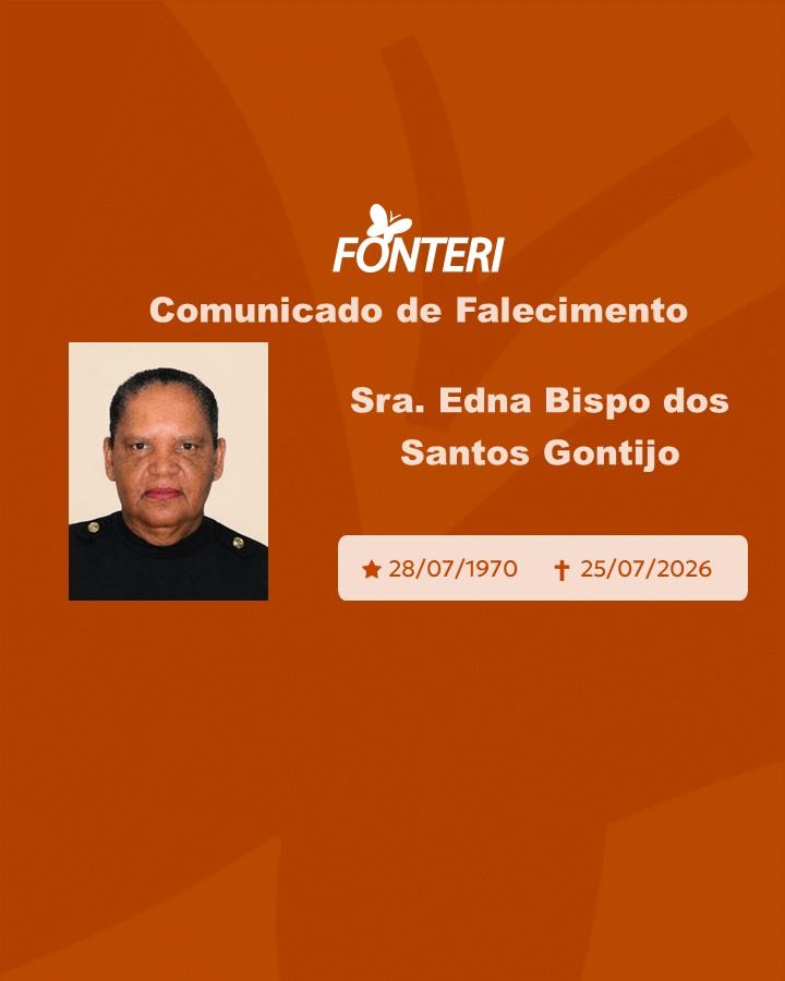 Com pesar, nos despedimos da Sra. Edna Bispo dos Santos Gontijo