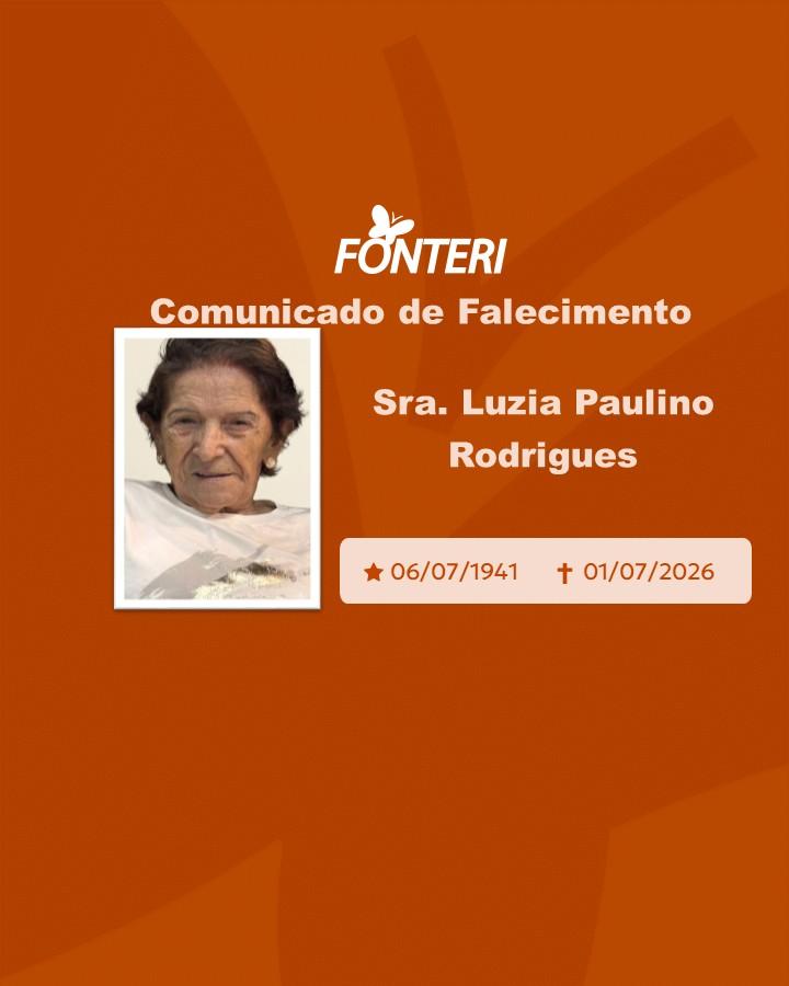 Com pesar, nos despedimos da Sra. Luzia Paulino Rodrigues
