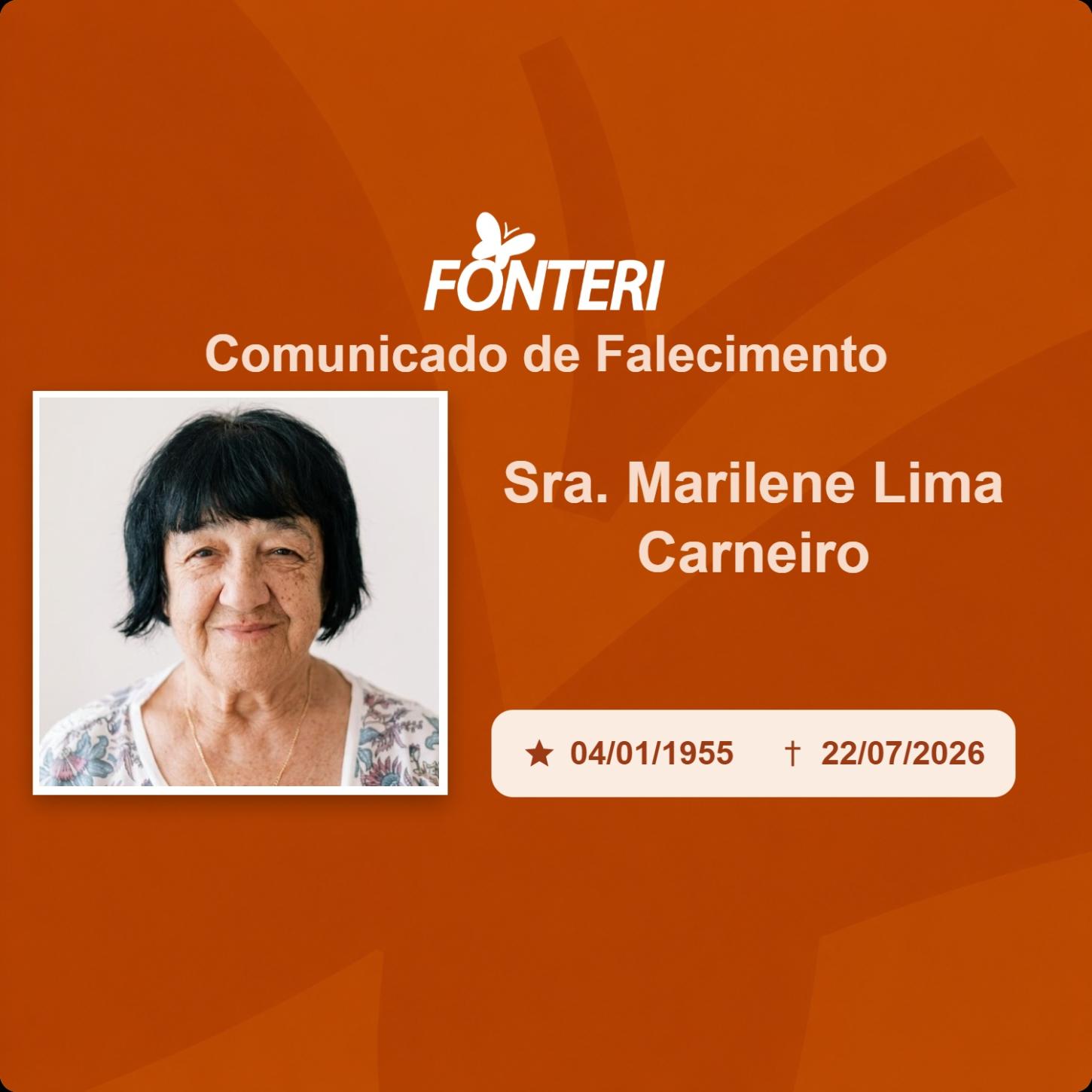 Com pesar, nos despedimos da Sra. Marilene Lima Carneiro