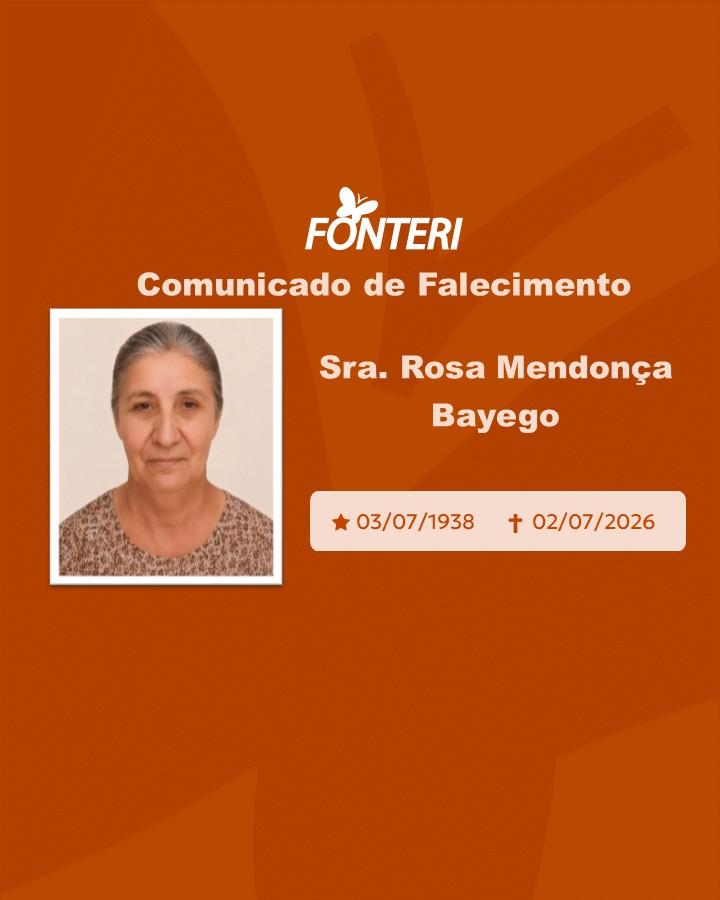 Com pesar, nos despedimos da Sra. Rosa Mendonça Bayego