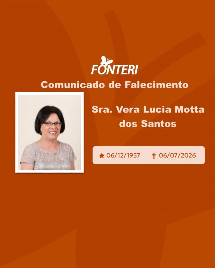 Com pesar, nos despedimos da Sra. Vera Lucia Motta dos Santos.