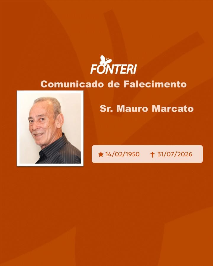 Com pesar, nos despedimos do Sr. Mauro Marcato.