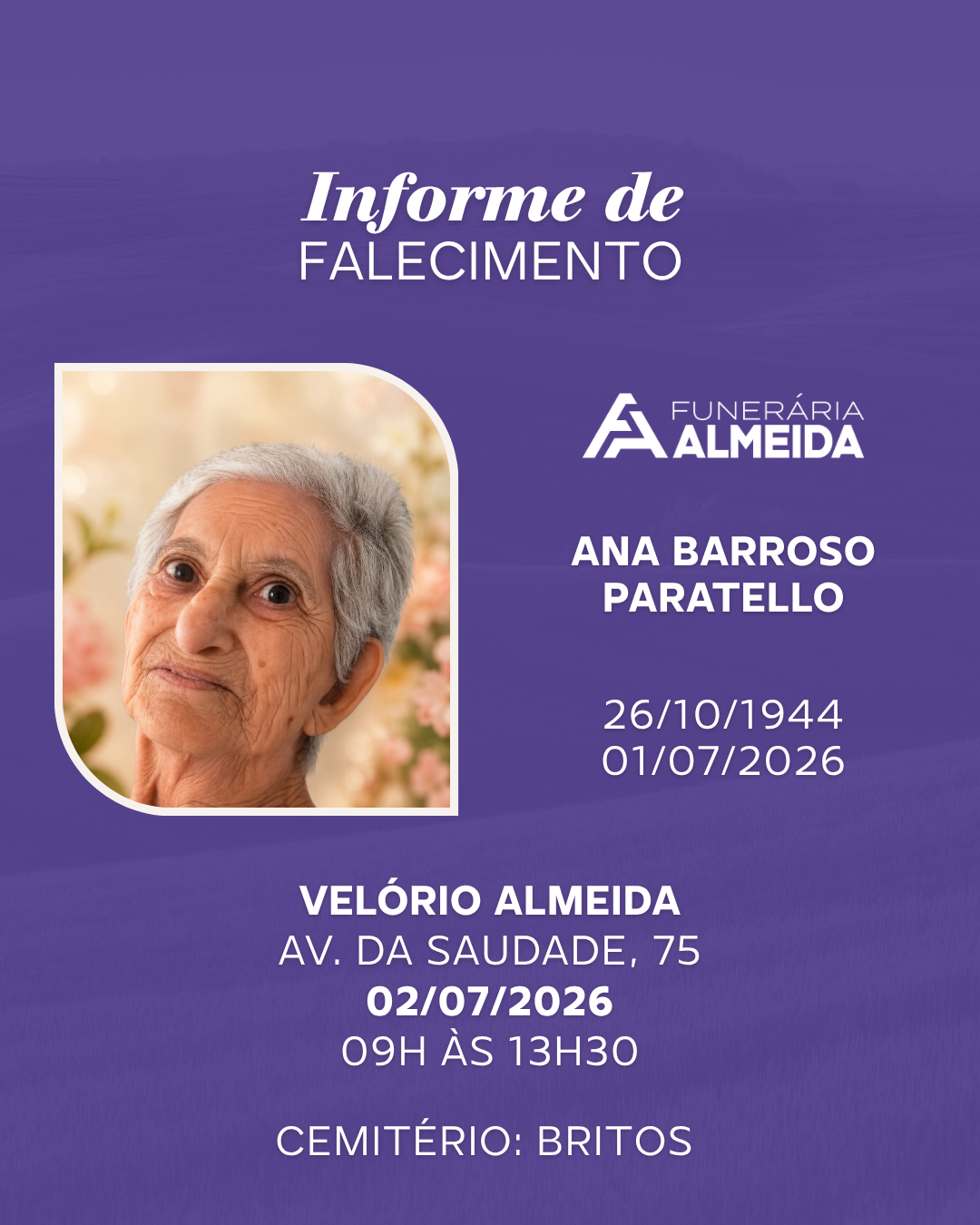 Comunicamos o falecimento da SRA. ANA BARROSO PARATELLO