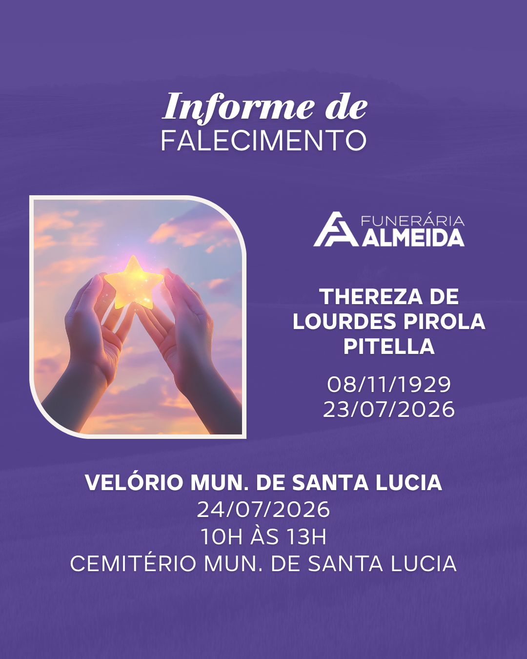 Comunicamos o falecimento da SRA. THEREZA DE LOURDES PIROLA PITELLA