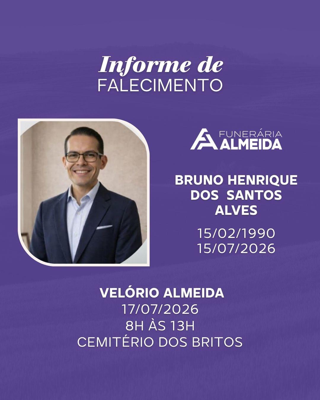 Comunicamos o falecimento do Dr. BRUNO HENRIQUE DOS SANTOS ALVES