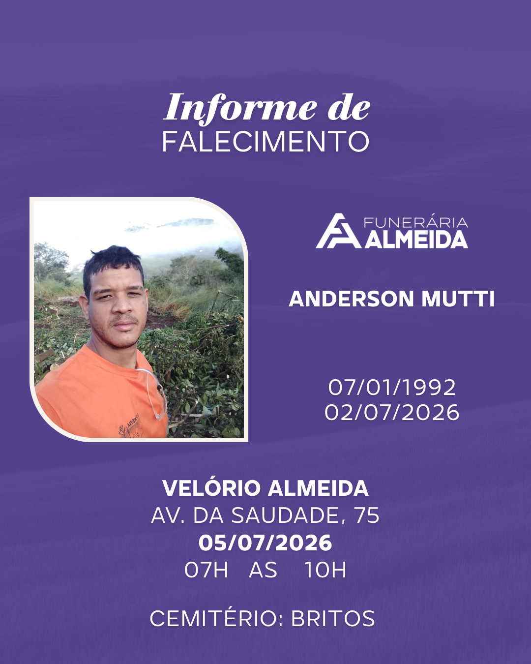 Comunicamos o Falecimento do Sr. ANDERSON MUTTI