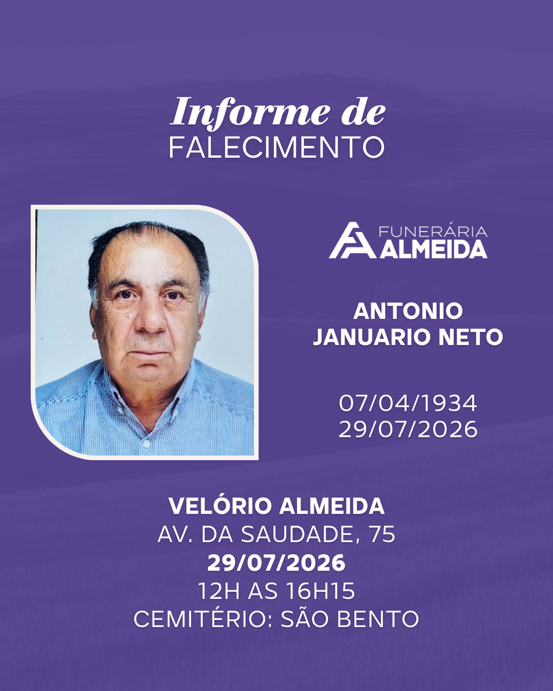 Comunicamos o Falecimento do SR.ANTONIO JANUÁRIO NETO