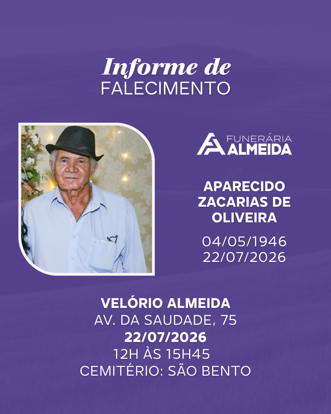 Comunicamos o falecimento do SR. APARECIDO ZACARIAS DE OLIVEIRA 