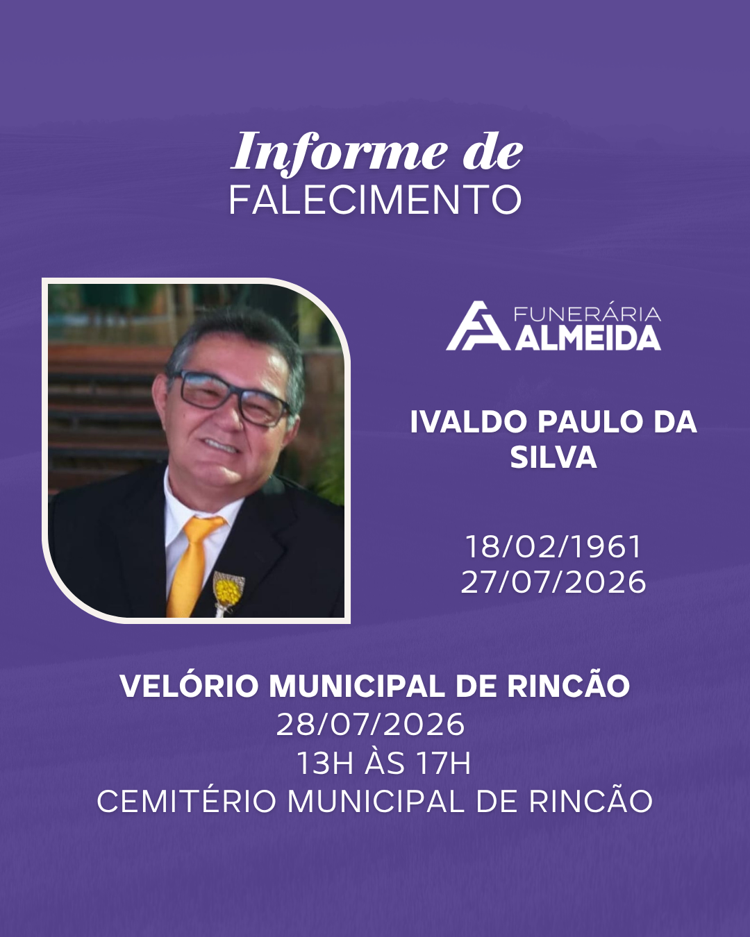 Comunicamos o falecimento do SR. IVALDO PAULO DA SILVA (mais conhecido como MANÉ)
