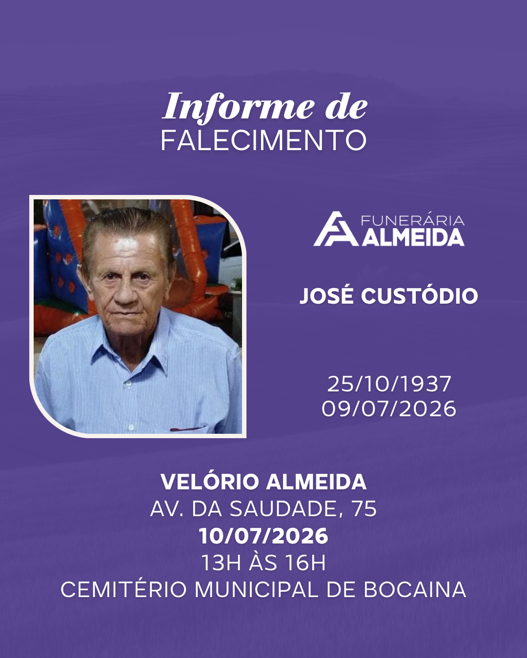 Comunicamos o falecimento do SR. JOSÉ CUSTÓDIO