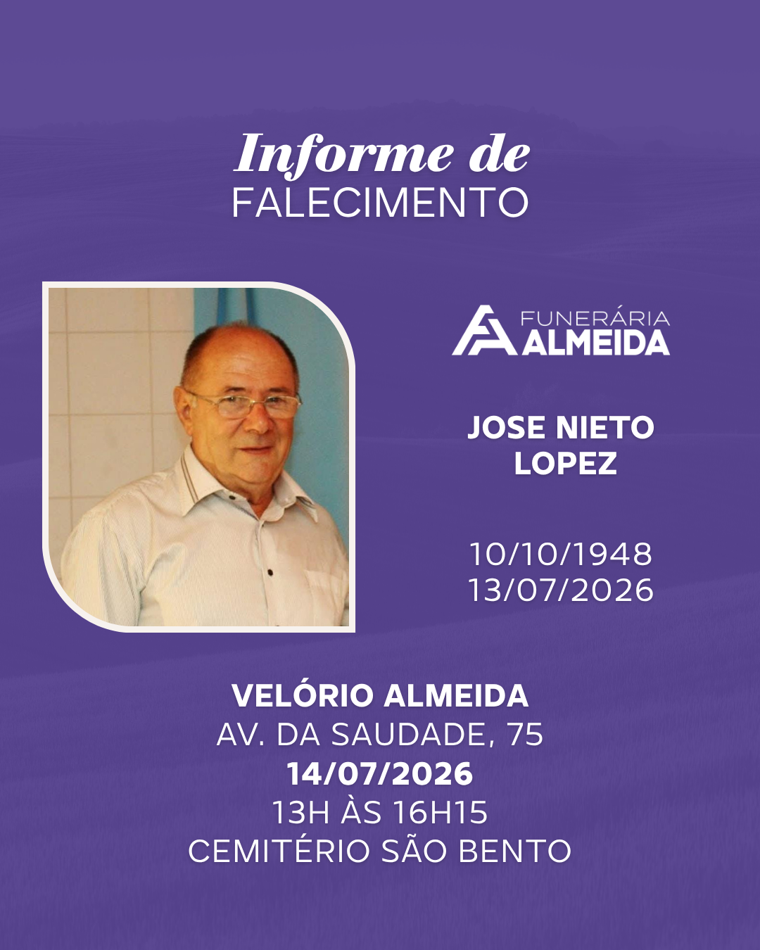 COMUNICAMOS O FALECIMENTO DO SR. JOSE NIETO LOPEZ