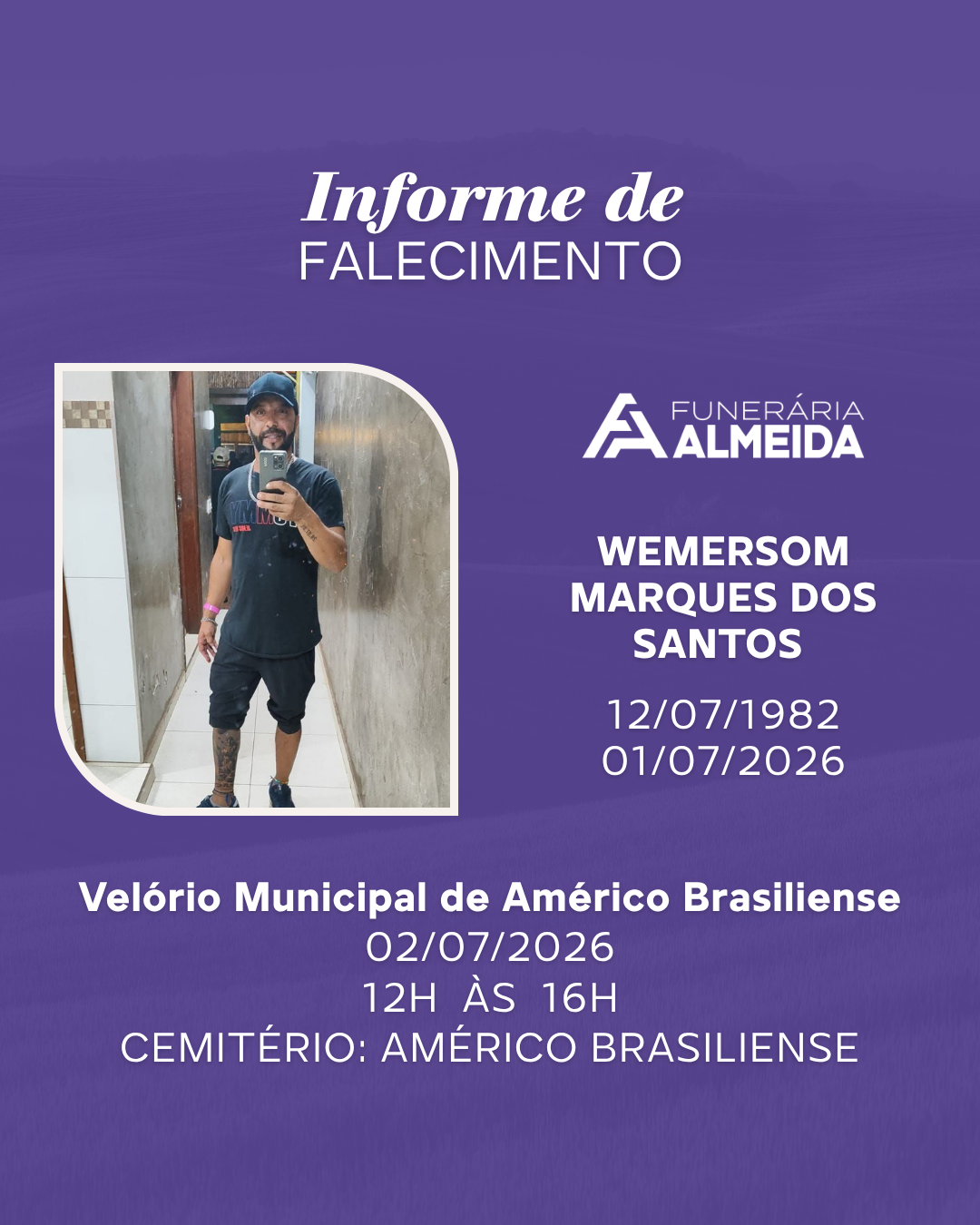 Comunicamos o falecimento do SR. WEMERSOM MARQUES DOS SANTOS