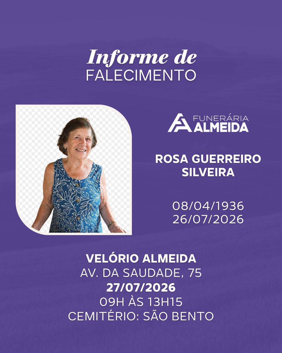 Funerária Almeida comunica o falecimento da Sra. ROSA GUERREIRO SILVEIRA