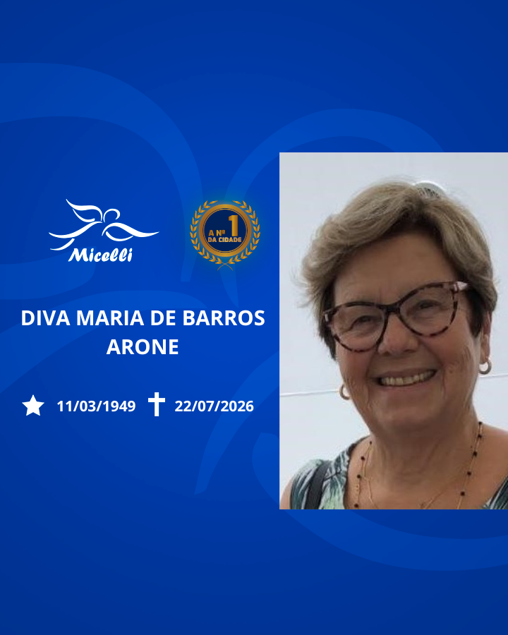 O GRUPO MICELLI COMUNICA O FALECIMENTO DA SRA. DIVA MARIA DE BARROS ARONE.