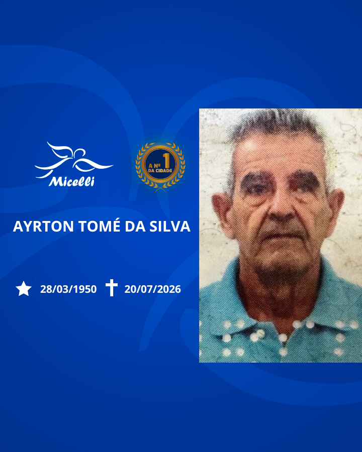 O GRUPO MICELLI COMUNICA O FALECIMENTO DO SR. AYRTON TOMÉ DA SILVA.
